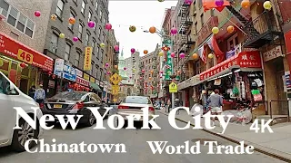 Driving New York City / Lower Manhattan, Chinatown, World Trade 4k