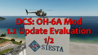 DCS: OH-6A Mod, Testing Version 1.2, 1 of 2