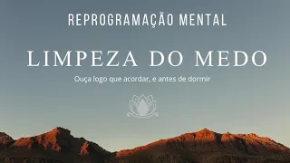 LIBERTE-SE DO MEDO  | REPROGRAMAÇÃO MENTAL #sejalivredomedo #vocêélivre #vivaaliberdadeemDeus