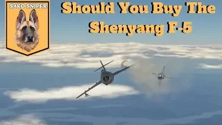 War Thunder: Should You Buy The Shenyang F-5?