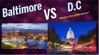 Baltimore Vs DC What's The Difference?