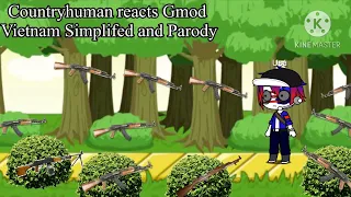 Countryhuman reacts Gmod Vietnam Simplifed and Parody