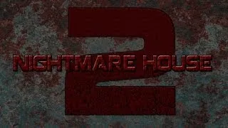 Nightmare House 2 - 01 [ModMinx]