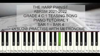 ABRSM 2021-2022 Grade 4 C:1 Teasing Song Piano Tutorial 1 | Bar 1 to 4 slow practise with metronome