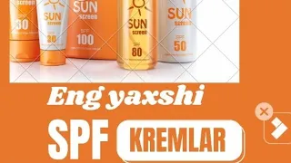 Eng yaxshi SPF kremlar