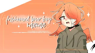 fashioned lover boy | meme