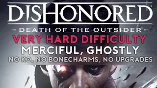 Dishonored: Death of the Outsider | Very Hard Merciful/Ghostly Walkthrough | M1: One More Fight