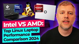 Intel vs AMD: Top Linux Laptop Performance Comparison 2024