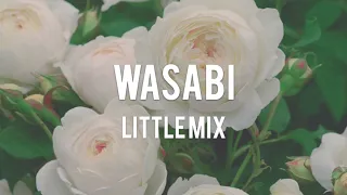 【Lyrics 和訳】Wasabi - Little Mix