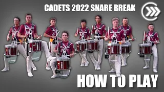 How to play Cadets 2022 Snare Break