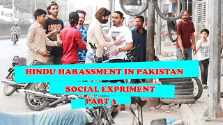 Hindu harassment in PAKISTAN Social Experiment PT 3 | Gone Wrong