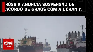 Rússia anuncia suspensão de acordo de grãos com a Ucrânia | CNN NOVO DIA