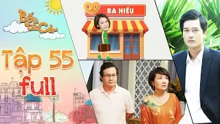 Bố là tất cả | tập 55 full: Anh Thư dọn đồ về nhà ba Hiếu khiến ba mẹ tức giận đổ lỗi cho Minh Nhân