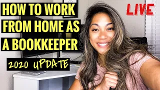 How To Work From Home As A Bookkeeper in 2020 w/ Q&A