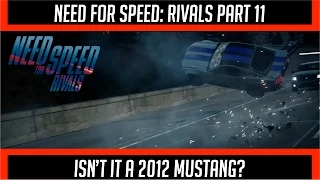 Need for Speed: Rivals Part 11: Isn't it a 2012 Mustang?