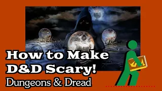 How to Make D&D Scary! | Dungeons & Dread | Wandering DMs S03 E37