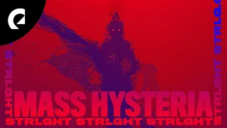 STRLGHT - Mass Hysteria