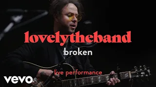 lovelytheband - "broken" Live Performance | Vevo