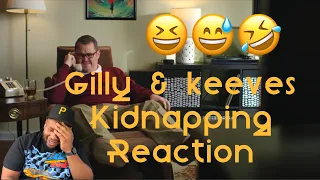 Kidnapped - Gilly and Keeves - Reaction