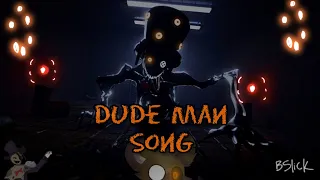 Dude Man Song (lyrics)