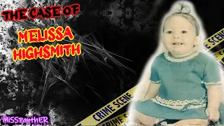 The Case of Melissa Highsmith