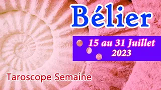 BÉLIER  " Une chose vous interpelle ! " Tirage semaine du 15 au 31 Juillet 2023