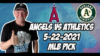 MLB Pick Today Oakland A's vs Los Angeles Angels 5/22/21 MLB Betting Pick and Prediction