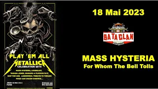 PLAY'EM ALL - Mass Hysteria (For Whom The Bell Tolls Cover) (Le Bataclan, Paris le 18.05.2023)