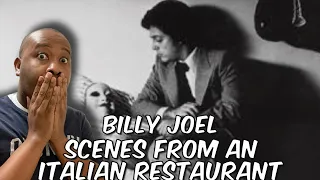 First Time Hearing | Billy Joel - Scene From An Italian Restaurant Reaction