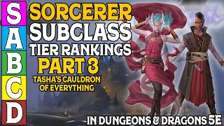 Sorcerer Subclass tier Ranking (Part 3) in Dungeons and Dragons 5e