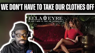 My First Reaction to Ella Eyre - We Don't Have To Take Our Clothes Off