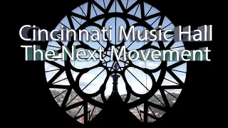 Cincinnati Music Hall The Next Movement