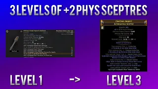 [3.19] Crafting Guide: 3 Levels of +2 Phys Sceptres, Beginner to (near?) Mirror Tier