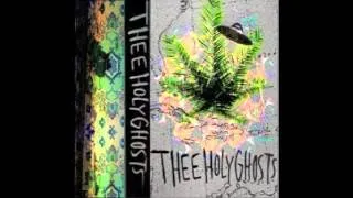 Thee Holy Ghosts- Seeds