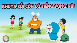 Review Doraemon - Khuya Rồi Còn Có Tiếng Vọng Núi | #CHIHEOXINH | #1204