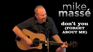 Don't You (Forget About Me) (acoustic Simple Minds cover) - Mike Masse
