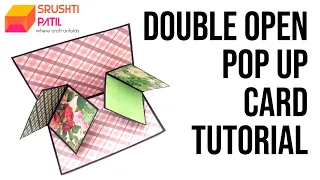 Double Open Pop Up Card Tutorial by Srushti Patil