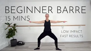 15 Mins Beginner Barre Class Workout | No Barre Required | Fast Results, Low Impact