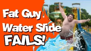 Fat guy water slide fails!