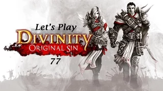 Let's Play Divinity Original Sin Part 77: Maradino the Marvelous Sucks