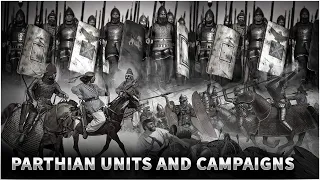 Parthian Units and Campaigns & Parthian Roman Conflict