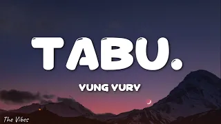 Yung Yury & Damn Yury - TABU. (Lyric)