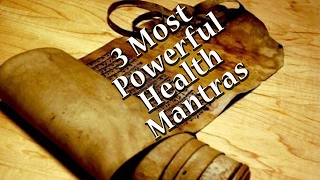 3 Most Powerful Mantras for Health and Long Life - Positive Energy to Recover from Diseases