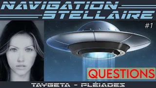 Questions Navigation Stellaire 1 - Swaruu - Contact extraterrestre Pléiadien