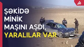 Oğuza dəfnə gedənlər Şəkidə yol qəzasına düşdü: YARALILAR VAR - APA TV