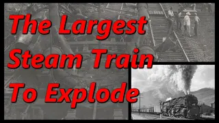 The Largest Steam Train to Ever Blow Up 🚂 The Explosion of C&O 1642 🚂 History in the Dark