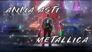 Anna ASTI Feat Metallica - Царица (Lyrics Video)