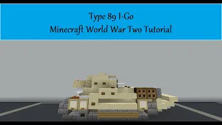 Type 89 I-Go Minecraft World War Two Tutorial