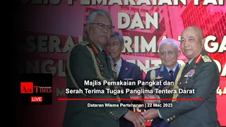 (((LIVE))) Majlis Pemakaian Pangkat dan Serah Terima Tugas Panglima Tentera Darat