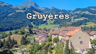 Gruyères Switzerland - A Medieval village surrounded by mountains